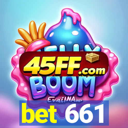 bet 661